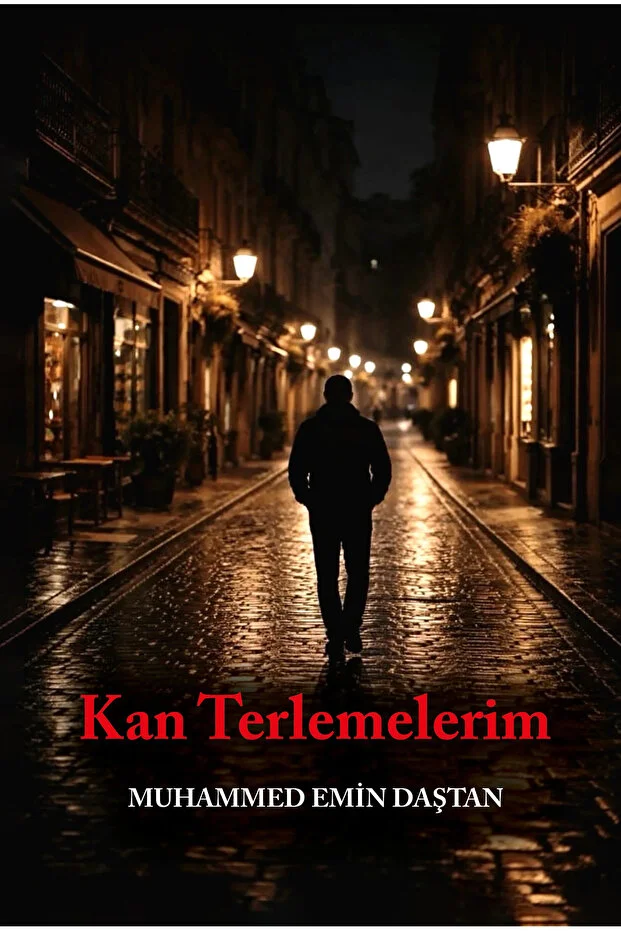 Kızılırmak Yayınları - My Blood Sweats - Muhammed Emin Daştan - 104 Pages - Turkish Publishing